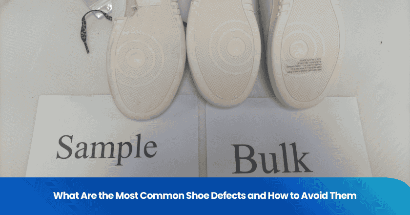 What Are the Most Common Shoe Defects and How to Avoid Them